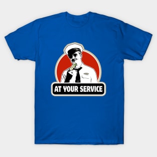 at your service T-Shirt